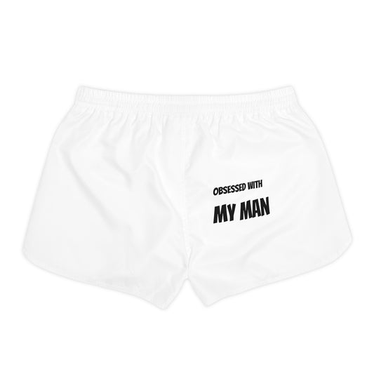 "Obsessed with My Man" Women's Casual Shorts