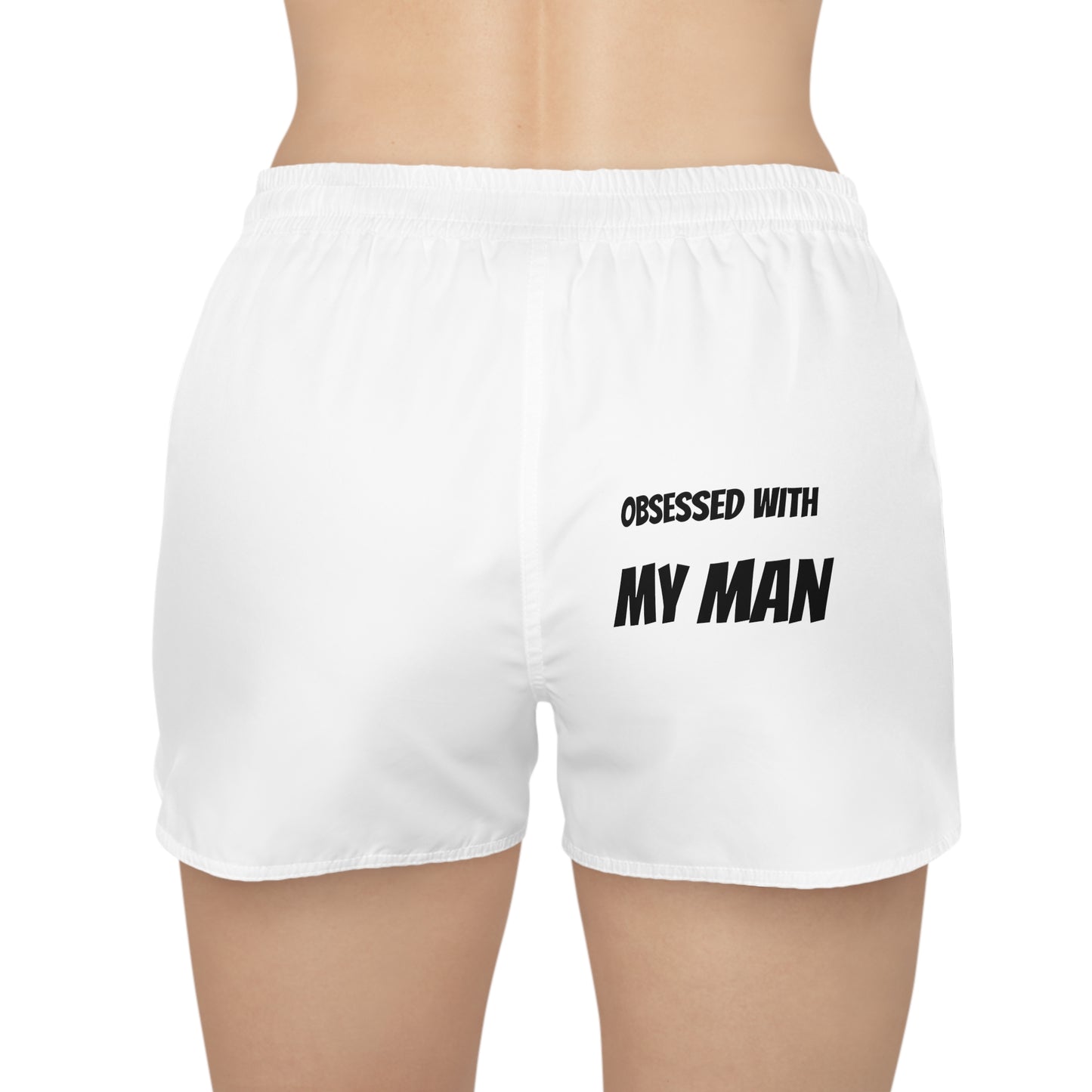 "Obsessed with My Man" Women's Casual Shorts