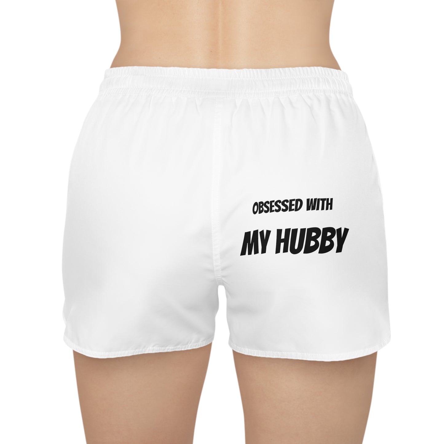 "Obsessed with My Hubby" Women's Casual Shorts