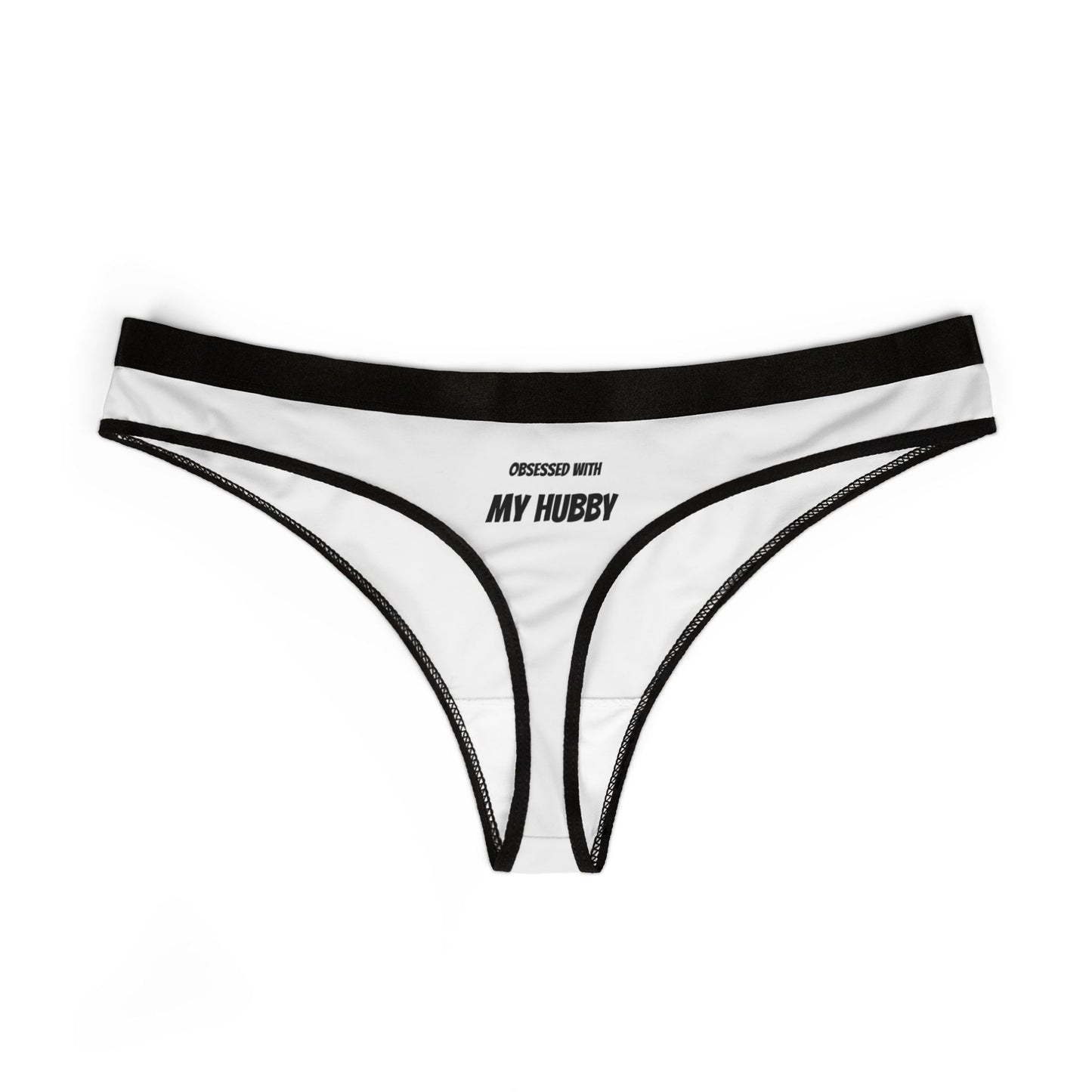 "Obsessed with My Hubby" Women's Thongs